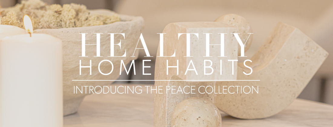 Healthy Home Habits: Peace Collection